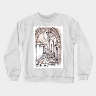 Ostuni - BR, Valle d' Itria, Puglia, Italy Crewneck Sweatshirt